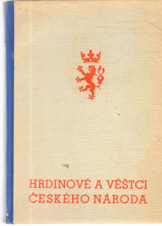 Hrdinové a věštci českého národa - Holinka Rudolf
