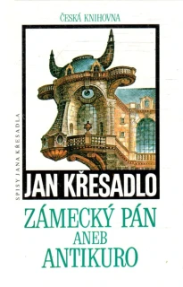 Zámecký pán aneb Antikuro - Křesadlo Jan