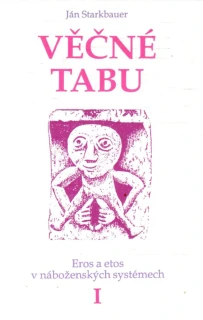 Věčné tabu I. - Starkbauer Ján
