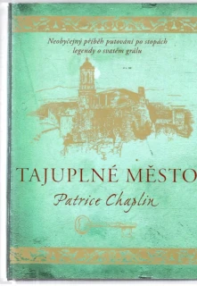 Tajuplné město - Chaplin Patrice