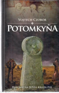 Potomkyňa: Potomkyňa Ježiša Krista žije - Czobor Vojtech