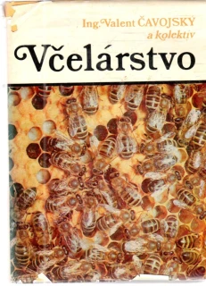 Včelárstvo - Čavojský Valent a kolektív