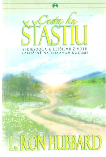 Cesta ku šťastiu - Hubbard Ron