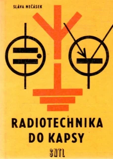 Radiotechnika do kapsy - Nečásek Sláva