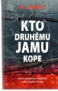 Kto druhému jamu kope - Arlidge M. J.